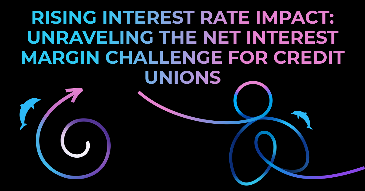 This image has a black background with the words "Rising Interest Rate Impact: Unraveling the Net Interest Margin Challenge for Credit Unions" written across the top fading from blue to pink. The BackFlip dolphin swirl icon is on the left, and the dolphin backflip swirl icon is on the right.